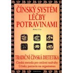 Čínský systém léčby potravinami - Tradiční čínská dietetika - Henry C. Lu