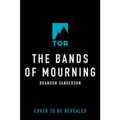 The Bands of Mourning: A Mistborn Novel – Sleviste.cz