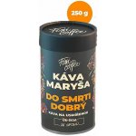 Fixi Coffee Káva Maryša Do smrti dobrý 250 g – Hledejceny.cz