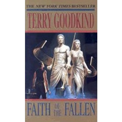 Faith of the Fallen - Sword of Truth, vol.6 - Terry Goodkind – Zbozi.Blesk.cz