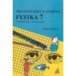 Pracovní sešit k učebnici Fyzika 7 pro základní školy a víceletá gymnázia - 2. vydání - Macháček Martin – Hledejceny.cz