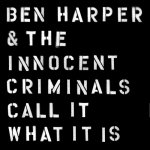 Harper Ben & The Innocen - Call It What It Is LP – Zboží Mobilmania