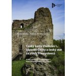 Český kníže Vladislav I., západní Čechy a český stát za vlády Přemyslovců – Zboží Dáma
