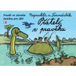 Přátelé z pravěku - Pravěk ve slavném komiksu pro děti - Miloslav Švandrlík