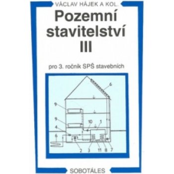 Pozemní stavitelství III pro 3. ročník SPŠ stavebních - Petr Hájek a kol.