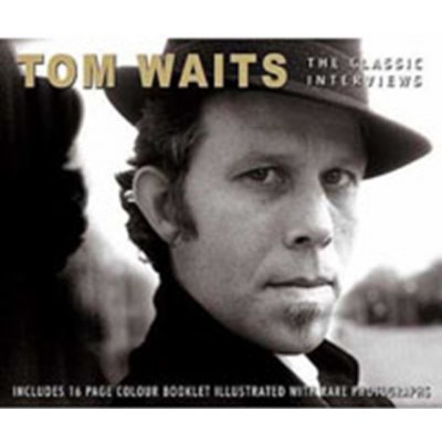 The Classic Interview - Tom Waits CD