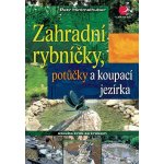 Zahradní rybníčky, potůčky a koupací jezírka - Peter Himmelhuber – Hledejceny.cz