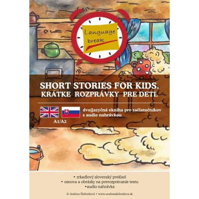 nahrávkou Dvojjazyčná pre začiatočníkov s audio - Short stories for kids. Krátke rozprávky pre deti – Hledejceny.cz