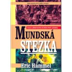 Mundská stezka - Válka v jižním Pacifiku se obrací proti Japonsku - Hammel Eric – Hledejceny.cz