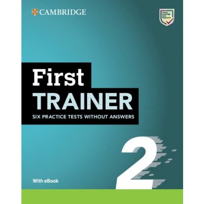 First Trainer 2 Six Practice Tests without Answers with Audio Download with eBook Cambridge University Press – Zboží Dáma