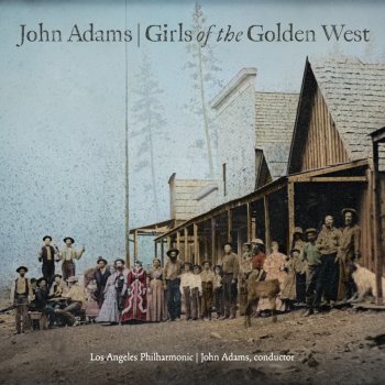 Los Angeles Philharmonic & John Adams - John Adams - Girls Of The Golden West - 2CD
