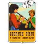 62 nej sborník písní v úpravě pro zobcové flétny 3. díl – Zboží Dáma
