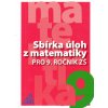 Sbírka úloh z matematiky pro 9 ročník ník ZŠ