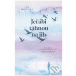 Jeřábi táhnou na jih - Lisa Ridzénová – Hledejceny.cz