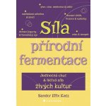 Síla přírodní fermentace - vázané vydání – Sleviste.cz