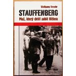 Venohr Wolfgang - Stauffenberg -- Muž, který chtěl zabít Hitlera – Hledejceny.cz