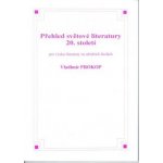 Přehled světové literatury 20. století – Hledejceny.cz