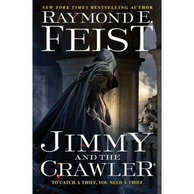 Jimmy and the Crawler - Raymond E. Feist – Hledejceny.cz