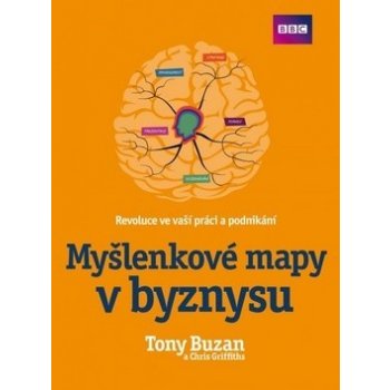 Myšlenkové mapy v byznysu - Chris Griffiths, Tony Buzan