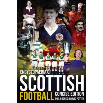 Encyclopaedia of Scottish Football - Phil H Jones