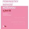 Elektronická kniha Feministky nenosí růžovou a jiné lži