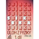 Sbírka úloh z fyziky pro ZŠ, 1. díl - Bohuněk Jiří