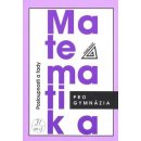 Matematika pro gymnázia - Posloupnosti a řady - Odvárko O.