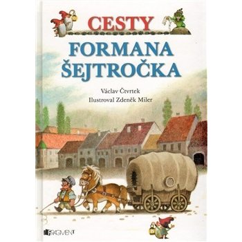 CESTY FORMANA ŠEJTROČKA