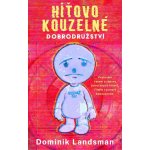 Híťovo kouzelné dobrodružství - Landsman Dominik – Hledejceny.cz