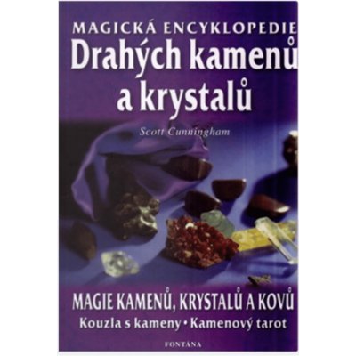 Magická encyklopedie drahých kamenů a krystalů - Scott Cunningham