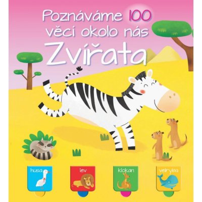 Poznáváme 100 věcí okolo nás Zvířata – Zbozi.Blesk.cz