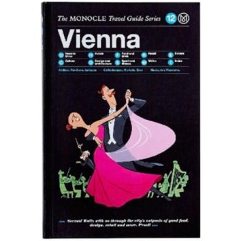 Vienna : The Monocle Travel Guide Series