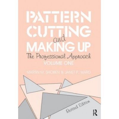 Pattern Cutting and Making Up - Shoben Martin