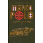 Marco Polo I - Karavana z Benátek – Hledejceny.cz