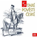 Alois Jirásek - Staré pověsti české CD – Hledejceny.cz