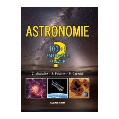 Astronomie - Pavel Gabzdyl – Hledejceny.cz