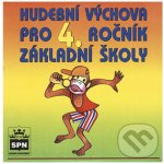 Hudební výchova pro 4. ročník základní školy - CD - Lišková Marie – Hledejceny.cz