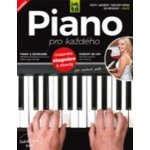 Piano pro každého: Vše, co potřebujete znát ke hře na piano a keyboard! – Zboží Mobilmania