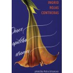 Ovoce opilého stromu - Ingrid Rojas Contreras – Hledejceny.cz