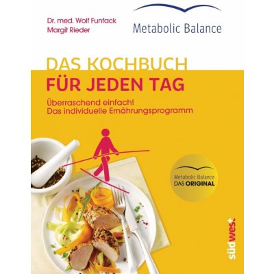 Metabolic Balance Das Kochbuch fr jeden Tag Neuausgabe Rieder Margit Paperback