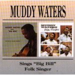 Muddy Waters - Sings "Big Bill" Folk Singer CD – Hledejceny.cz
