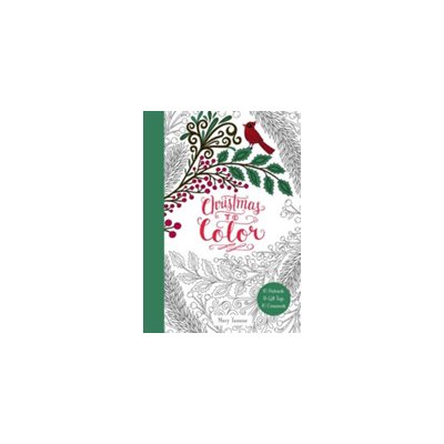 Christmas to Color: 10 Postcards, 15 Gift Tags, 10 Ornaments Tanana MaryPaperback – Hledejceny.cz