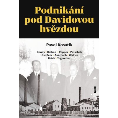 Pavel Kosatík Podnikání pod Davidovou hvězdou – Zboží Dáma