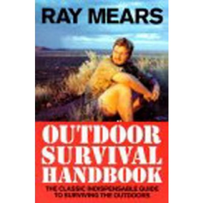 Ray Mears Outdoor Survival Handbook - R. Mears – Zboží Mobilmania