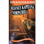 McMaster Bujold Lois: Vorkosigan 12 - Aliance kapitána Vorpatrila Kniha – Hledejceny.cz