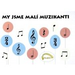 My jsme malí muzikanti