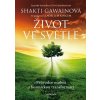 Kniha Život ve světle - Shakti Gawain