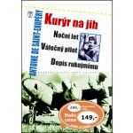 Kurýr na jih, Noční let, Válečný pilot, Dopis rukojmímu – Hledejceny.cz