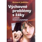 Výchovné problémy s žáky z pohledu hlubinné psychologie – Hledejceny.cz