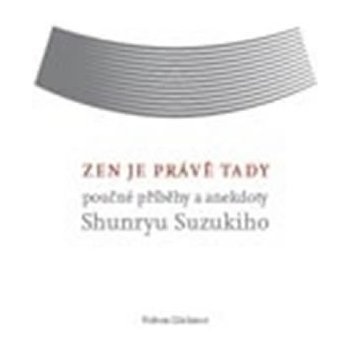 Zen je právě tady - David Chedwick